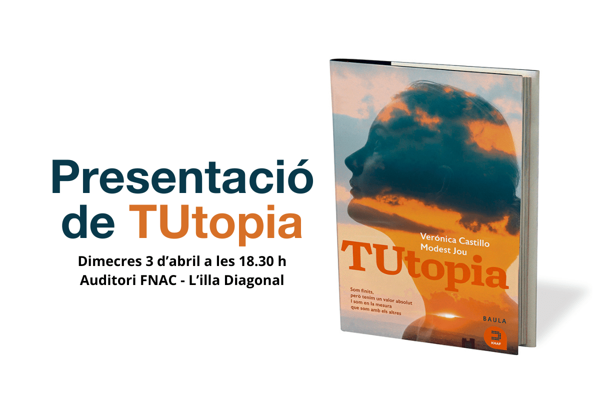 Presentació del llibre TUtopia. Dimecres 3 d'abril de 2024 a les 18.30h a l'auditori FNAC de L'illa Diagonal.